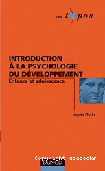 Introduction à la psychologie du développement : enfance et adolescence