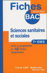 Sciences sanitaires et sociales : terminale SMS