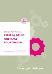 Frères et soeurs, une place pour chacun