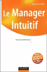 Le manager intuitif : une nouvelle force