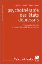 Psychothérapie des états dépressifs : promenades derrière le masque honorable de la tristesse