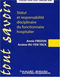 Statut et responsabilité disciplinaire du fonctionnaire hospitalier