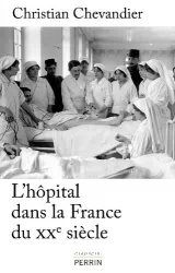 L'hôpital dans la France du XXe siècle