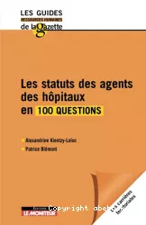 Les statuts des agents des hôpitaux en 100 questions