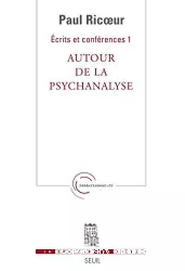 Ecrits et conférences, 1 : Autour de la psychanalyse