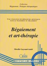 Bégaiement et art-thérapie : une utilisation de médiateurs artistiques dans le traitement du bégaiement