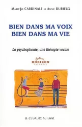 Bien dans ma voix bien dans ma vie : la psychophonie, une thérapie vocale