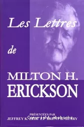 Les Lettres de Milton H. Erickson