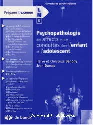 Psychopathologie des affects et des conduites chez l'enfant et l'adolescent