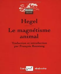 Le magnétisme animal : Naissance de l'hypnose