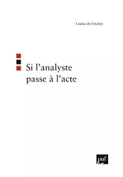 Si l'analyste passe à l'acte