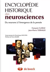 Encyclopédie historique des neurosciences: du neurone à l'émergence de la pensée