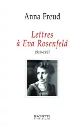 Lettres à Eva Rosenfeld (1919-1937)