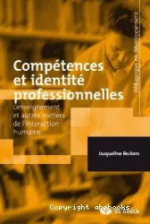 Compétences et identité professionnelle : l'enseignement et autres métiers de l'interaction humaine