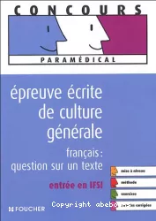 Epreuve écrite de culture générale, français : question sur un texte, entrée en IFSI