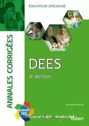 DEES. Annales corrigées éducateur spécialisé