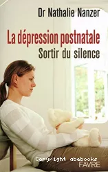 La dépression postnatale : Sortir du silence