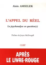 L'appel du réel : la psychanalyse en question