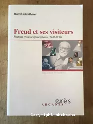 Freud et ses visiteurs : Français et Suisses francophones (1920-1930)