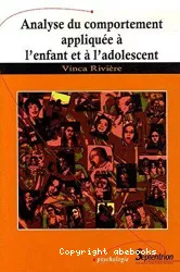 Analyse du comportement appliquée à l'enfant et à l'adolescent