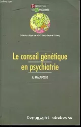 Le conseil génétique en psychiatrie