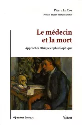 Le médecin et la mort : approches éthique et philosophique