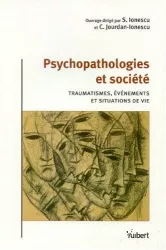 Psychopathologies et société