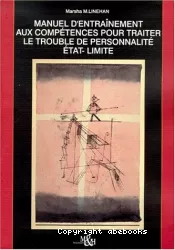 Manuel d'entraînement aux compétences pour traiter le trouble de personnalité état limite