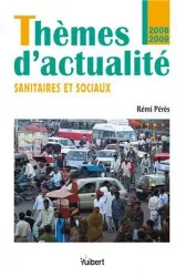 Thèmes d'actualité sanitaires et sociaux 2008-2009