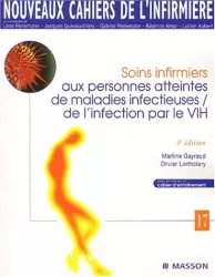 Soins infirmiers aux personnes atteintes de maladies infectieuses et aux personnes atteintes de l'infection par le VIH