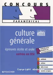 Culture générale : épreuve écrite et orale. Entrée en IFSI