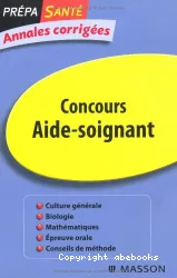 Annales corrigées: concours aide-soignant