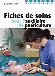 Fiches de soins pour l'auxiliaire de puériculture