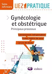 Gynécologie obstétrique. Principaux processus
