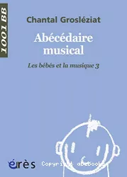 Abécédaire musical : les bébés et la musique, 3
