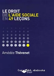 Le droit de l'aide sociale en 49 leçons