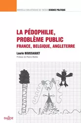 La pédophilie, problème public : France, Belgique, Angleterre