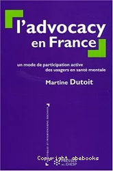 L'advocacy en France : un mode de participation active des usagers en santé mentale