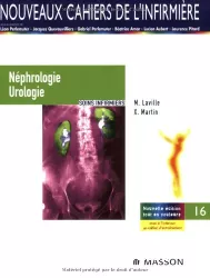 Néphrologie et urologie. Soins infirmiers