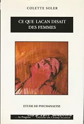 Ce que Lacan disait des femmes : étude de psychanalyse