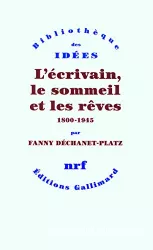 L'écrivain, le sommeil et les rêves