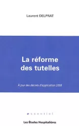 La réforme des tutelles