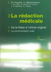 La rédaction médicale : de la thèse à l'article original La communication orale