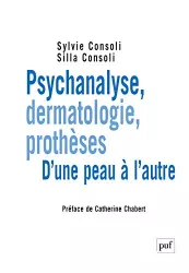 Psychanalyse, dermatologie, prothèses : d'une peau à l'autre