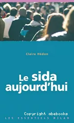 Le sida aujourd'hui