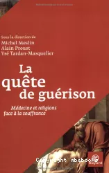 La quête de guérison : médecine et religions face à la souffrance