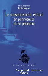 Le consentement éclairé en périnatalité et en pédiatrie