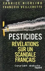 Pesticides, révélations sur un scandale français