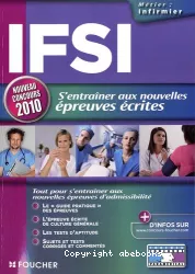 IFSI, s'entraîner aux nouvelles épreuves écrites. Concours d'entrée en Institut de formation en soins infirmiers