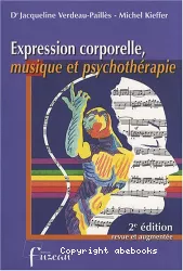 Expression corporelle, musique et psychothérapie